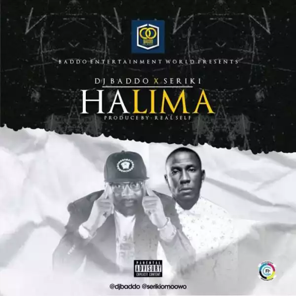 DJ Baddo - Halima ft. Seriki